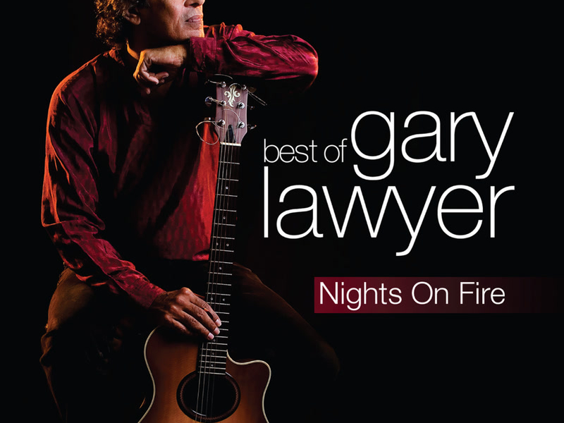 Nights On Fire: The Best Of Gary Lawyer