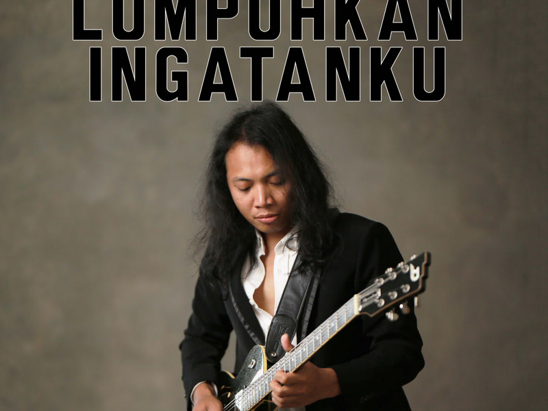 Lumpuhkan Ingatanku (Single)