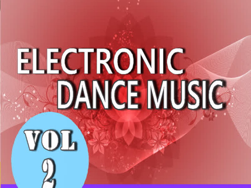 Electronic Dance Music, Vol. 2 (Special Edition)