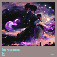 Tak Segampang Itu (Single)