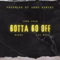 Gotta Go Off (feat. Lil $oul & Marka) (Single)