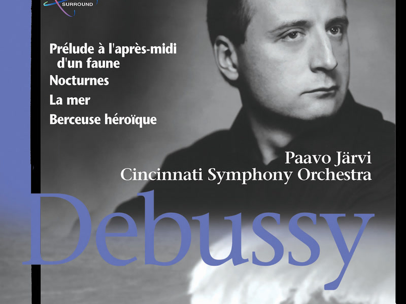Debussy: Prélude à l'après-midi d'un faune, Nocturnes, La mer & Berceuse héroïque
