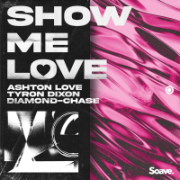 Show Me Love (Single)