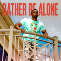 Rather Be Alone (Single)