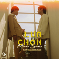 Lựa Chọn Mai Sau (Lofi Version) (Single)