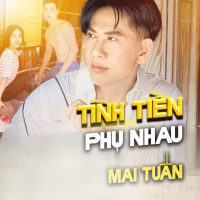 Tiền Tình Phụ Nhau (Single)