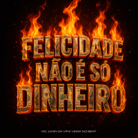 Felicidade Não É Só Dinheiro (Single)