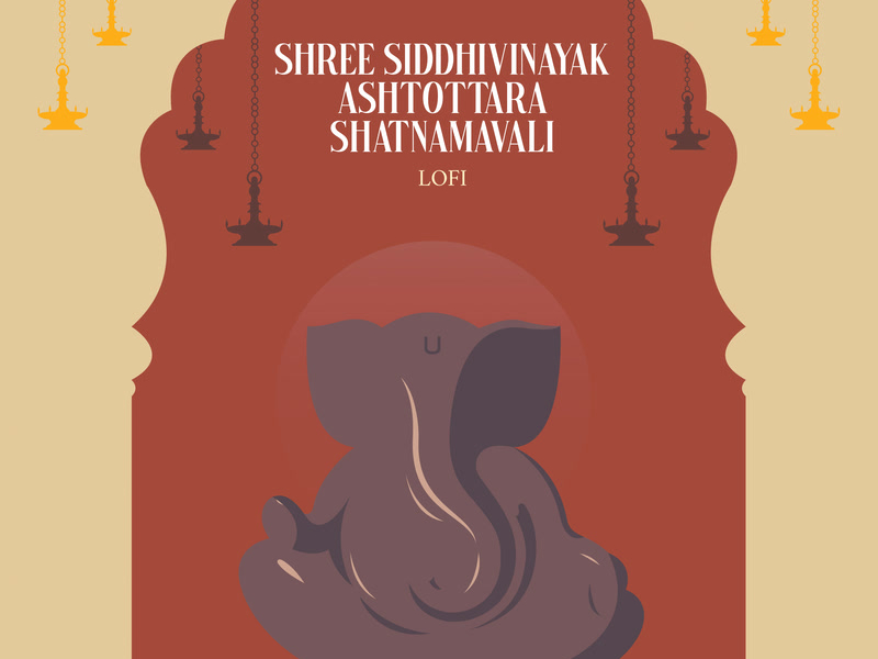 Shree Siddhivinayak Ashtottara Shatnamavali (Lofi) (Single)