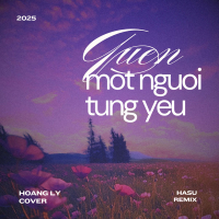 Quên Một Người Từng Yêu (Hasu Remix) (Single)