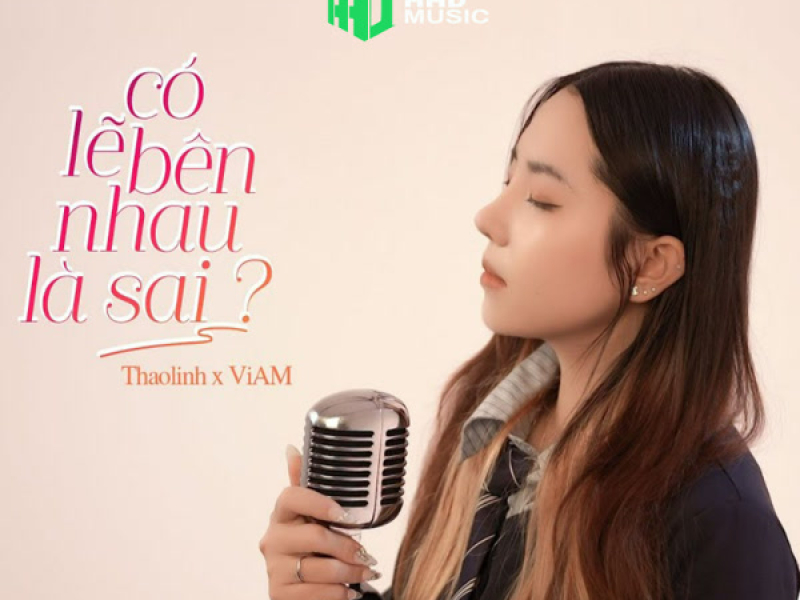 Có Lẽ Bên Nhau Là Sai (MUS Remix) (Single)