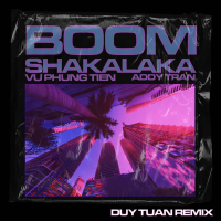 Boom Shakalaka (Duy Tuan Remix) (Single)