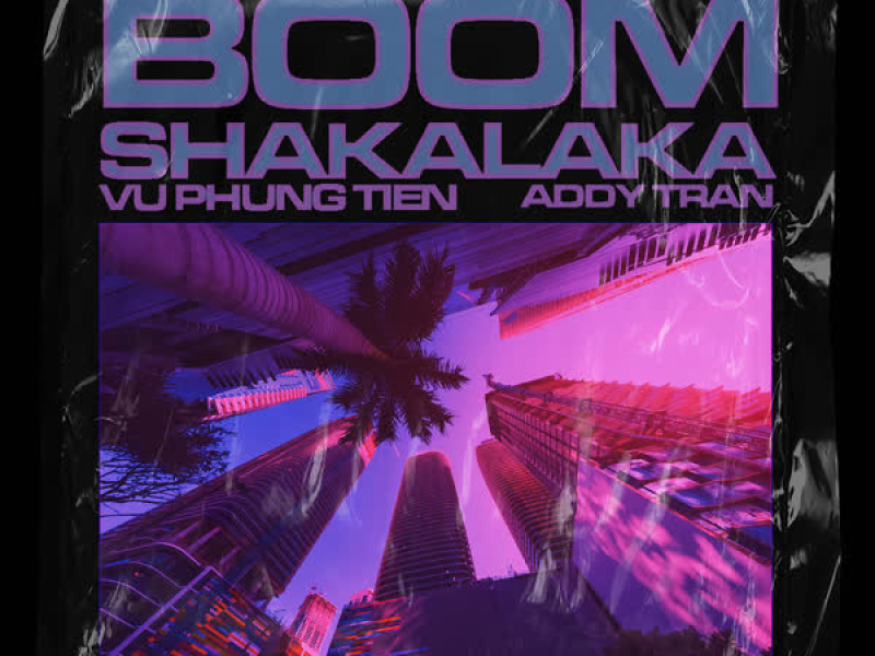 Boom Shakalaka (Duy Tuan Remix) (Single)