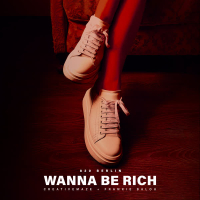 Wanna Be Rich (Single)