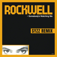 Somebody's Watching Me (Syzz Remix) (Single)