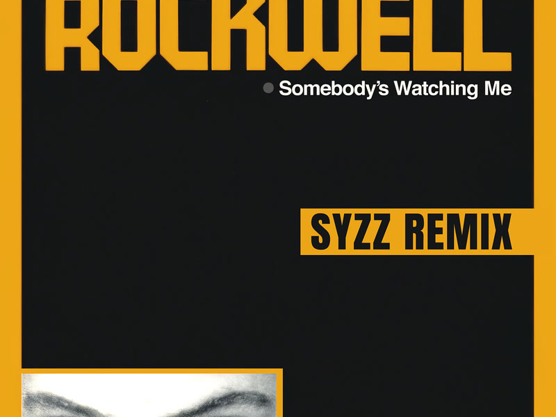 Somebody's Watching Me (Syzz Remix) (Single)