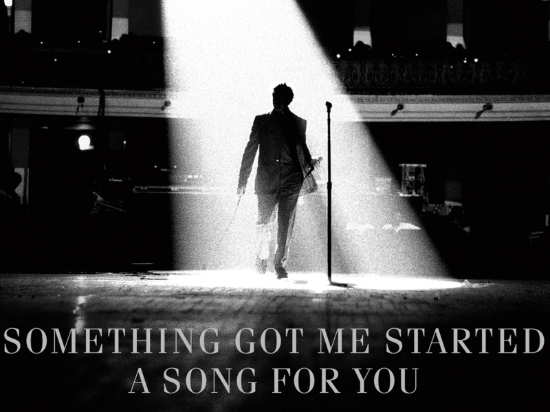 Something Got Me Started / A Song For You