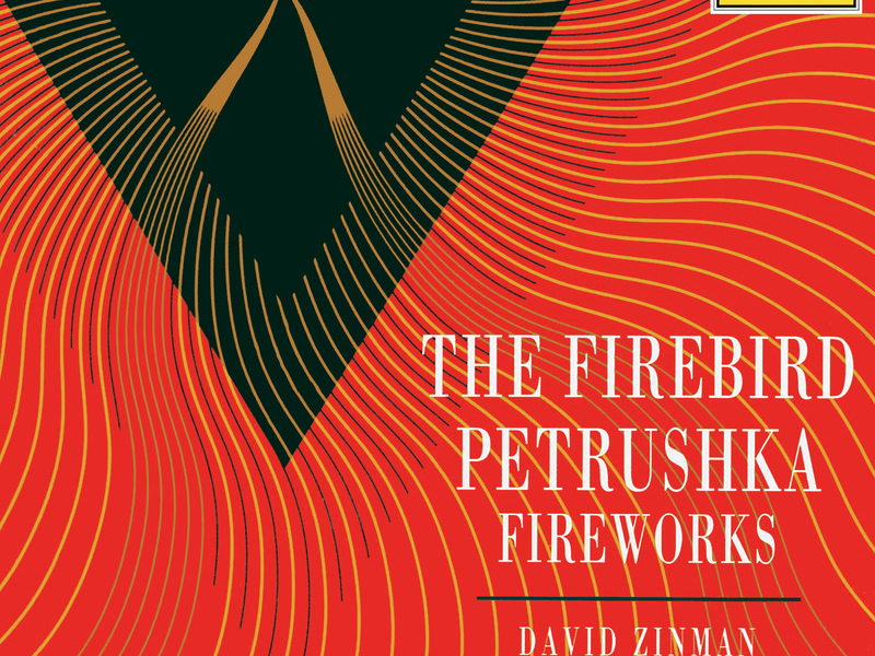 Stravinsky: The Firebird, Petrushka & Fireworks