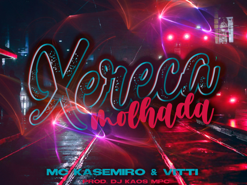 Xereca Molhada (Single)