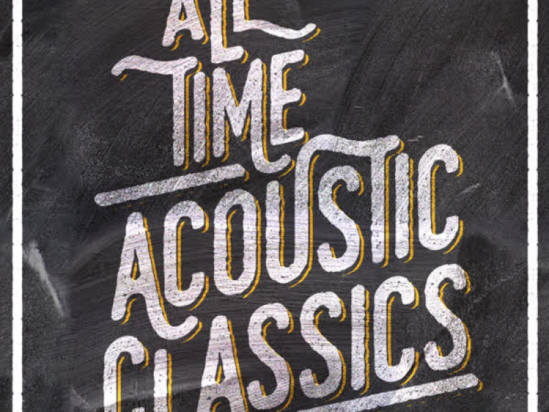 All-Time Acoustic Classics