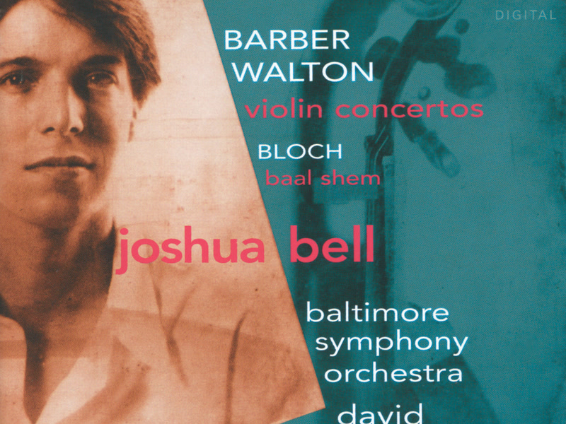 Barber & Walton: Violin Concertos – Bloch: Baal Shem