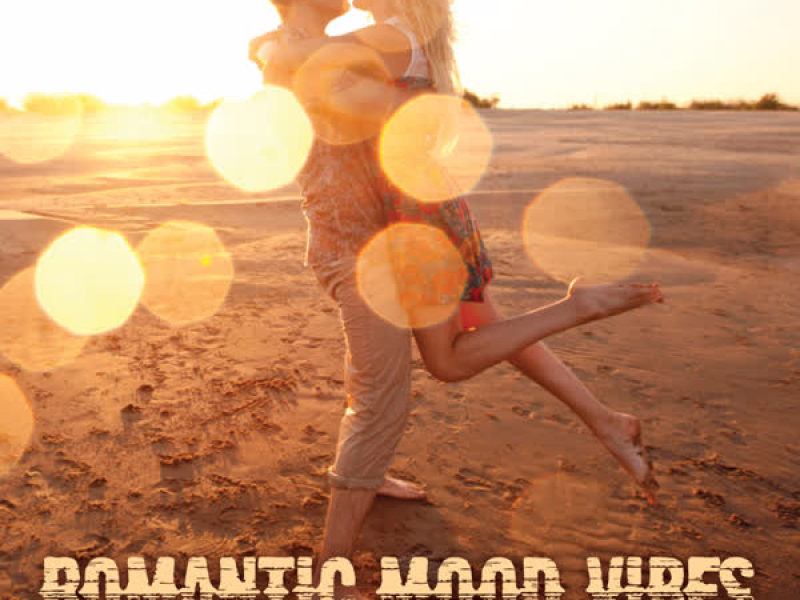 Romantic Mood Vibes
