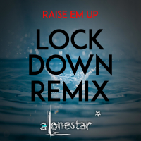 Raise em up (feat. Jethro Sheeran) (Lockdown remix) (Single)