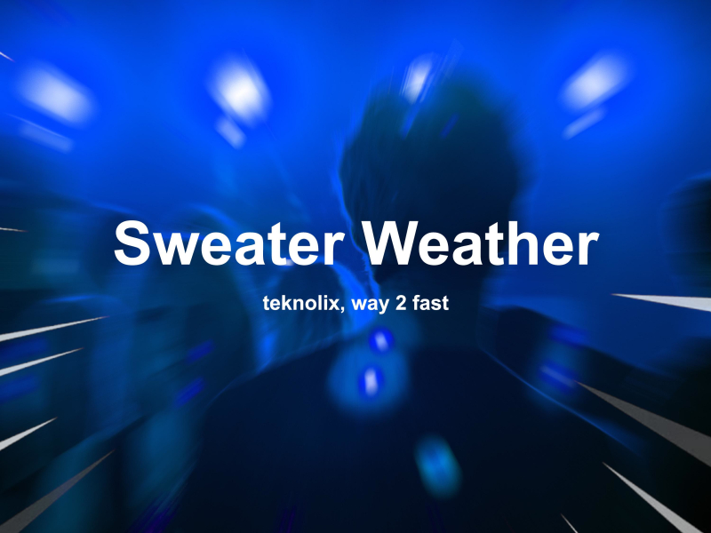 Sweater Weather (Techno) (Single)