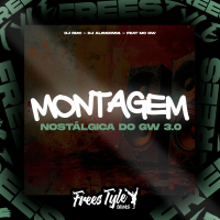 Montagem Nostálgica Do GW 3.0 (Single)