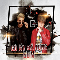 Cô Ấy Đã Từng (EDM Version) (Single)