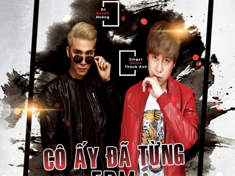 Cô Ấy Đã Từng (EDM Version) (Single)