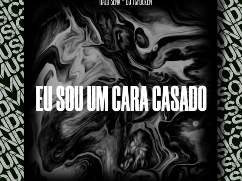 EU SOU UM CARA CASADO (Single)