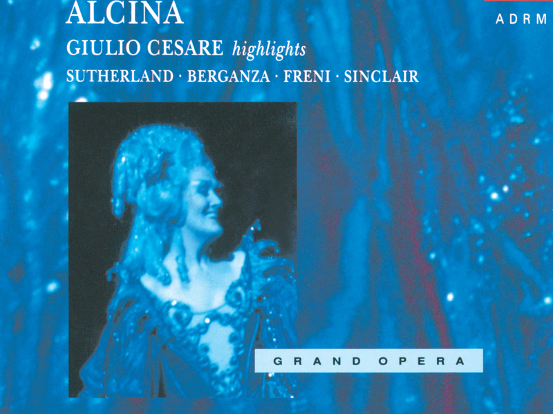 Handel: Alcina; Giulio Cesare