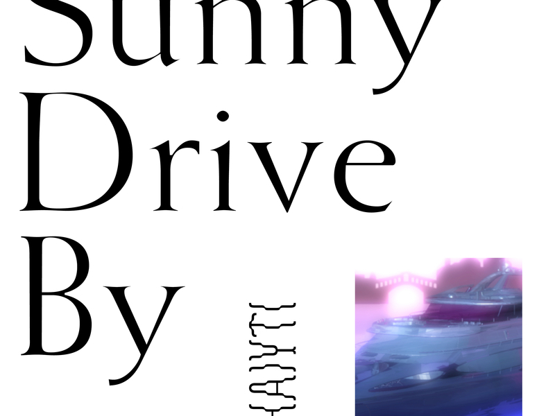 Sunny Driveby