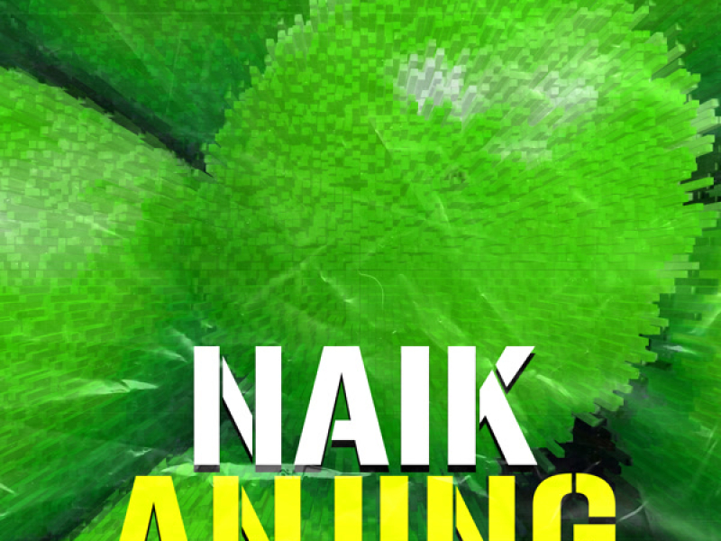 NAIK ANJING (Single)