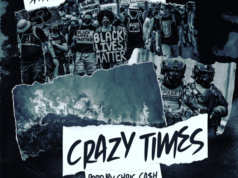 Crazy Times (feat. San Quinn)