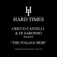 Cricco Castelli & Di Saronno Presents The Italian Mob (EP)