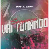 Sequência Vai Tomando (Single)