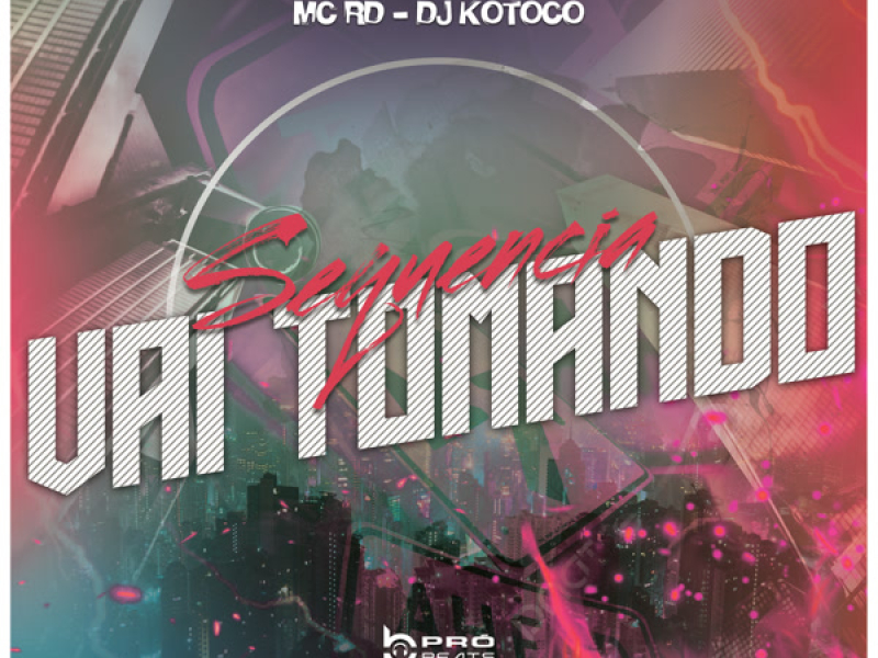Sequência Vai Tomando (Single)