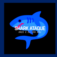 É O SHARK ATAQUE, CUIDADO COM O TUBARÃO (Single)