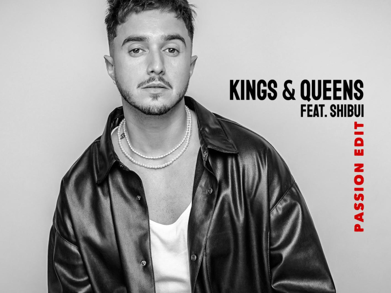 Kings & Queens (Passion Edit) (Single)