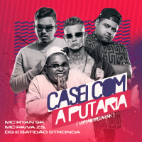 Casei Com a Putaria (Brega Funk) (Single)