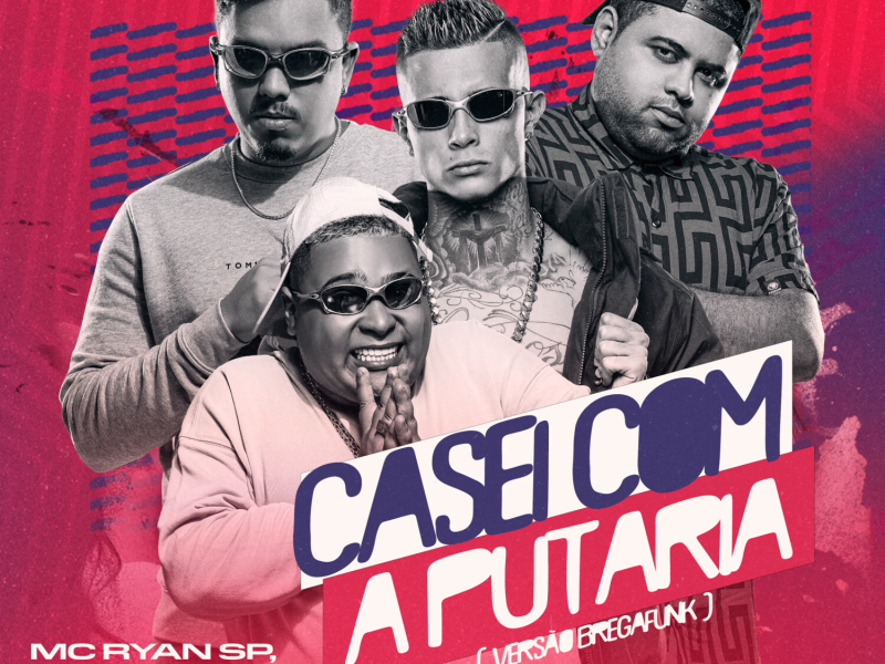 Casei Com a Putaria (Brega Funk) (Single)