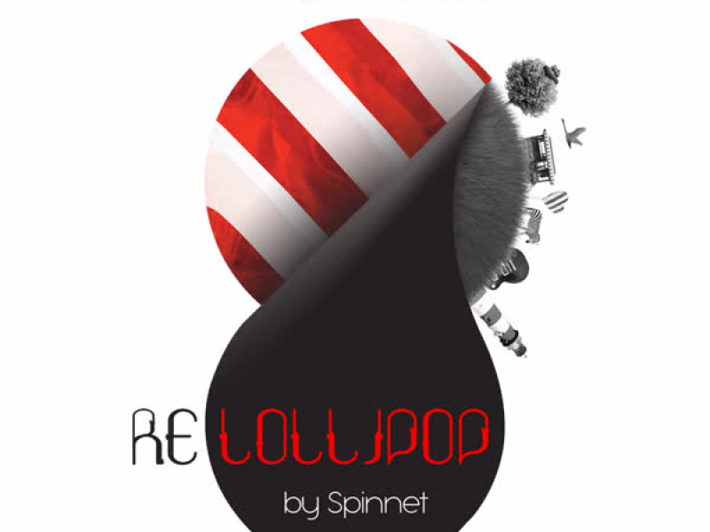 Relollipop (Remixed By Spinnet)