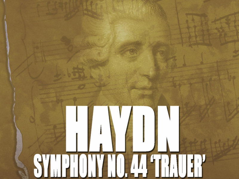 Haydn: Symphony Nos. 44 