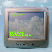 No Me Digas Na (Single)