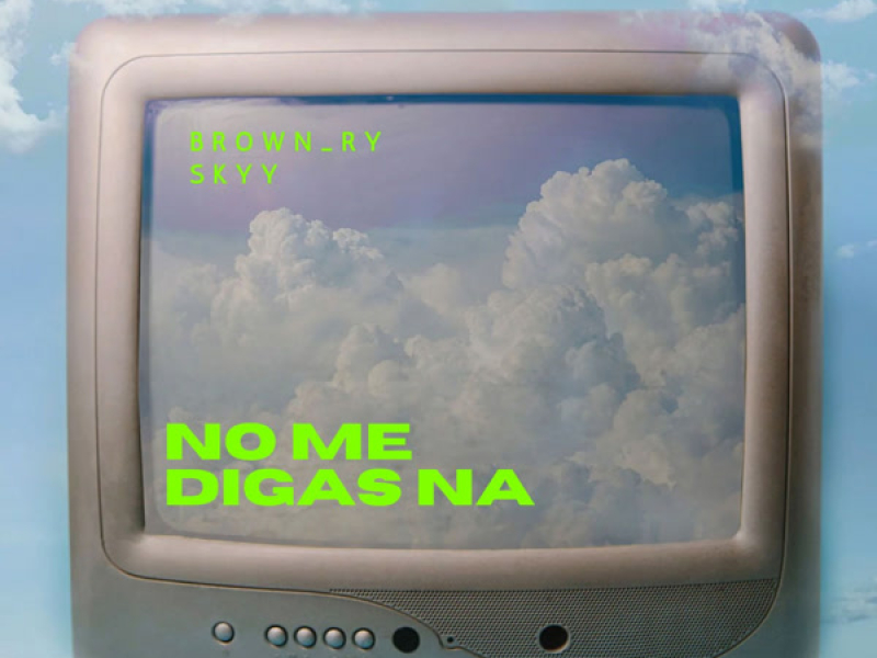 No Me Digas Na (Single)