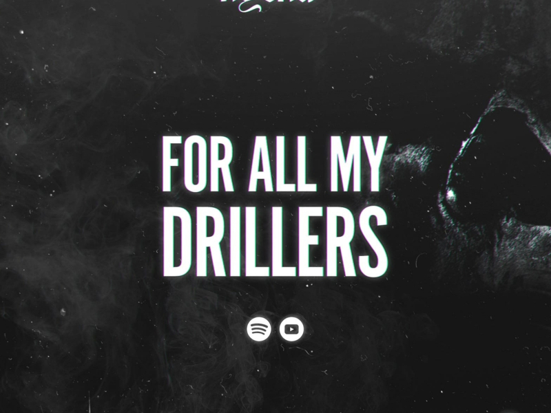 For All My Drillers (Single)