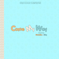 Come My Way (Feat. Static_mw)\ (Single)