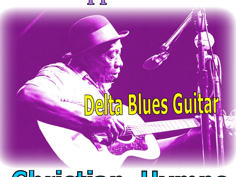 Christian Hymns - Delta Blues (Single)