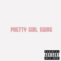 Pretty Girl Swag (Single)